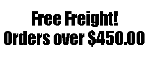 Text Box: Free Freight!Orders over $450.00